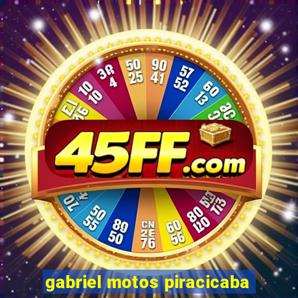gabriel motos piracicaba